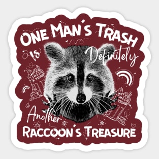 Man’s Trash is Raccoon’s Treasure Funny Saying Sticker